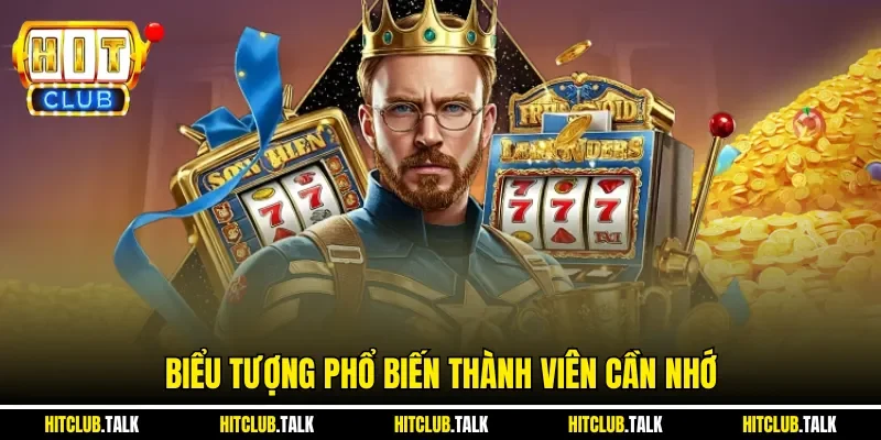 Biểu tượng phổ biến thành viên cần nhớ