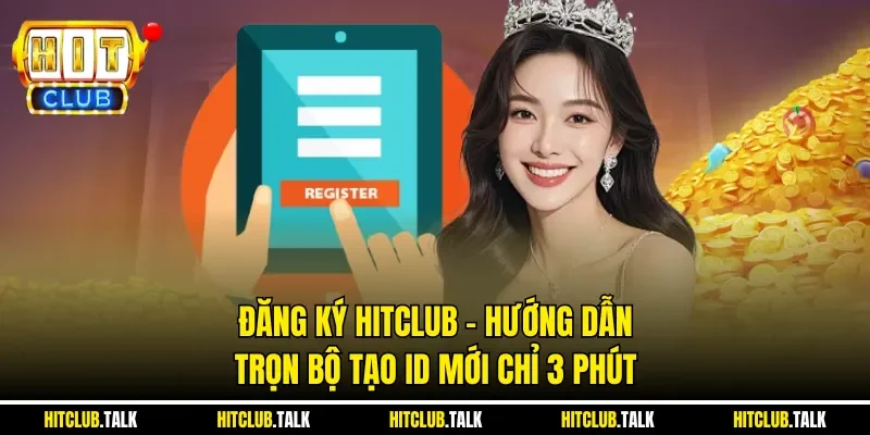Đăng Ký HITCLUB